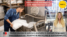 Carica l'immagine nel visualizzatore di Gallery, Online Course: Raw Materials and Additives in PE Film Production (Part 2) – BLFIL-P2-1002