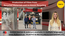 Carregar imagem no visualizador da galeria, Online Course: Production of Films from Recycled Materials and In-House Recycling (Part 8) – BLFIL-P8-1008
