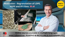 Carica l'immagine nel visualizzatore di Gallery, Corso Online: Estrusione della Plastica – Regranulazione di Film in LDPE, HDPE e PP (Parte 4) – EXTR-P4-1004