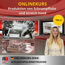 Načíst obrázek do prohlížeče Galerie, Online kurz: Výroba smrštitelné fólie a natahovacích kapucí (část 6) - BLFIL-P6-1006