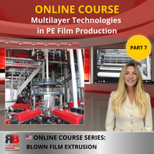 Load the image into the gallery viewer, Online Course: Multilayer Technologies in PE Film Production (Part 7) – BLFIL-P7-1007