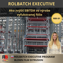 Carica l'immagine nel visualizzatore di Gallery, ROLBATCH Executive: Come aumentare l’EBITDA nella produzione di film in bolla – RBX-01