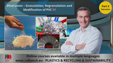 Load and play videos in gallery viewer, Online Course: Plastic Extrusion – Granulation and Regranulation of PVC (Part 5) – EXTR-P5-1005