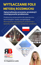 将图片加载到图库查看器，预订《Wytłaczanie folii metodą rozdmuchu: Optymalizacja procesów produkcji i rozwiązywanie problemów》
