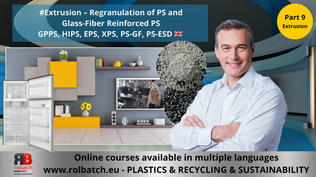 Online Course: Plastic Extrusion – Regranulation of PS and Glass-Fiber-Reinforced PS (Part 9) – EXTR-P9-1009