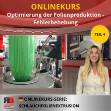 Načíst obrázek do prohlížeče Galerie, Online kurz: Optimalizace procesů výroby fólií – Jak řešit běžné problémy (část 4) – BLFIL-P4-1004
