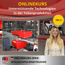 Načíst obrázek do prohlížeče Galerie, Online kurz: Podpůrné technologie při výrobě fólií (část 5) – BLFIL-P5-1005
