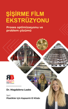 Załaduj obraz do przeglądarki galerii, KSIĄŻKA "Wytłaczanie folii metodą rozdmuchu - Optymalizacja procesów produkcji i rozwiązywanie problemów" 
